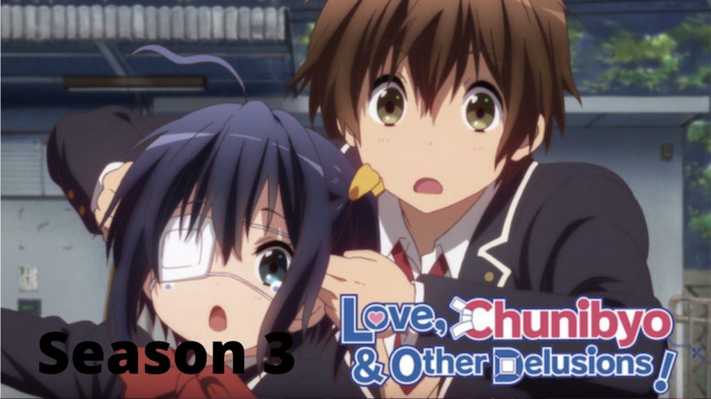 Love chunibyo and other delusions season 3