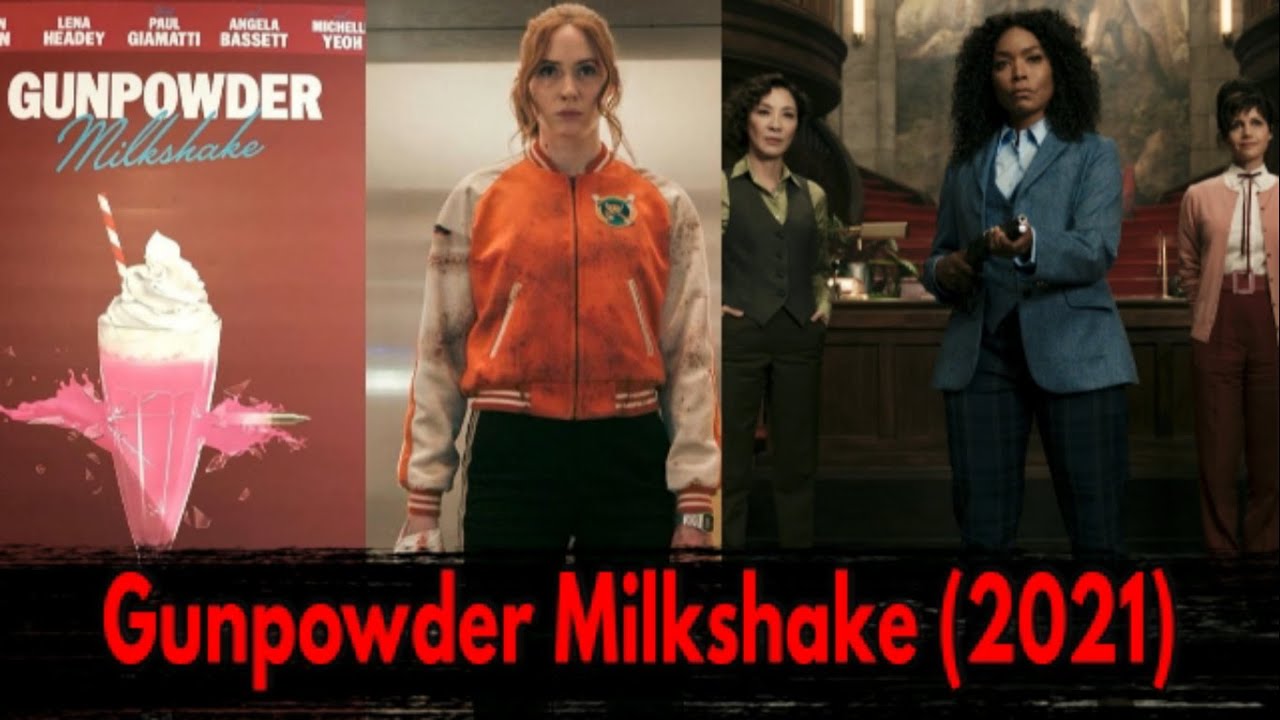 Gunpowder Milkshake Release Date, Cast, Plot, trailer - The Important Enews