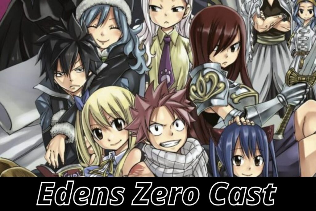 Edens Zero Cast And Characters