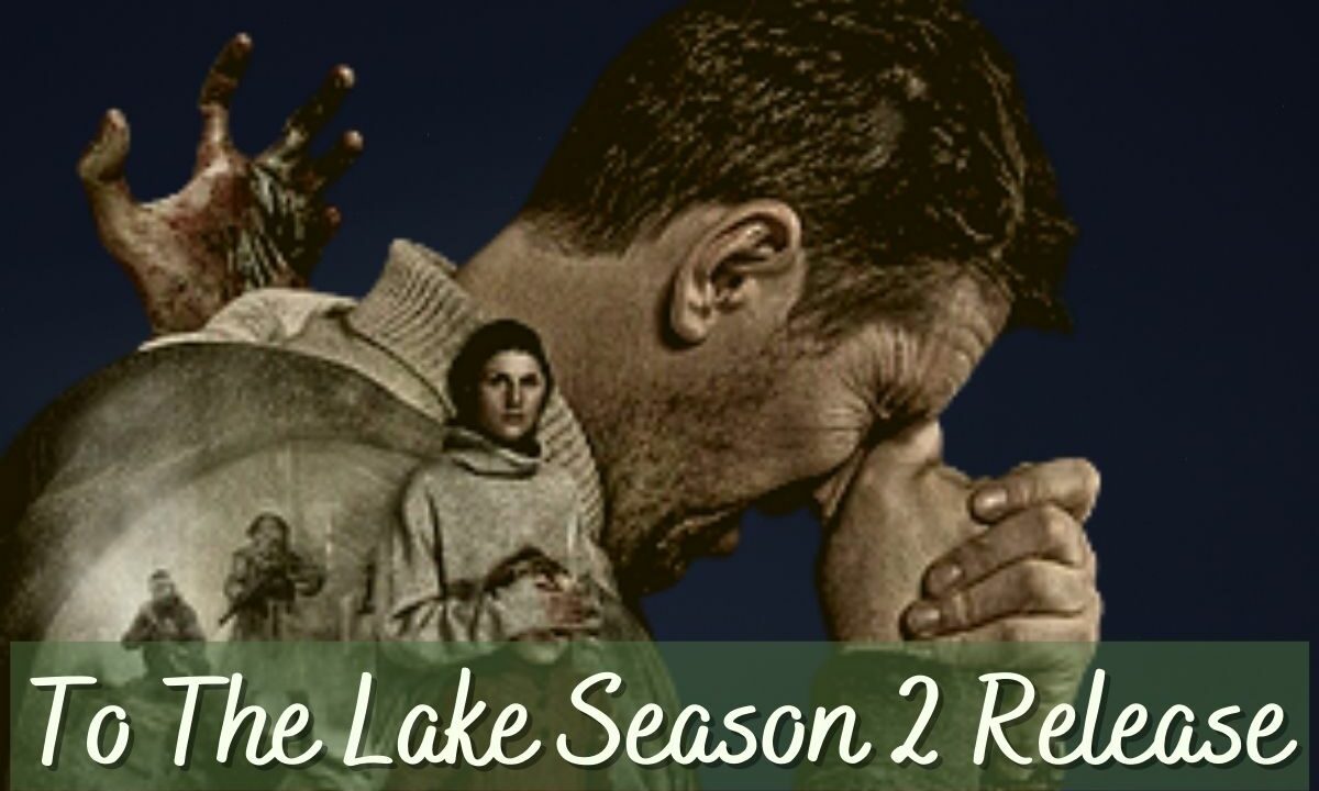 To The Lake Season 2
