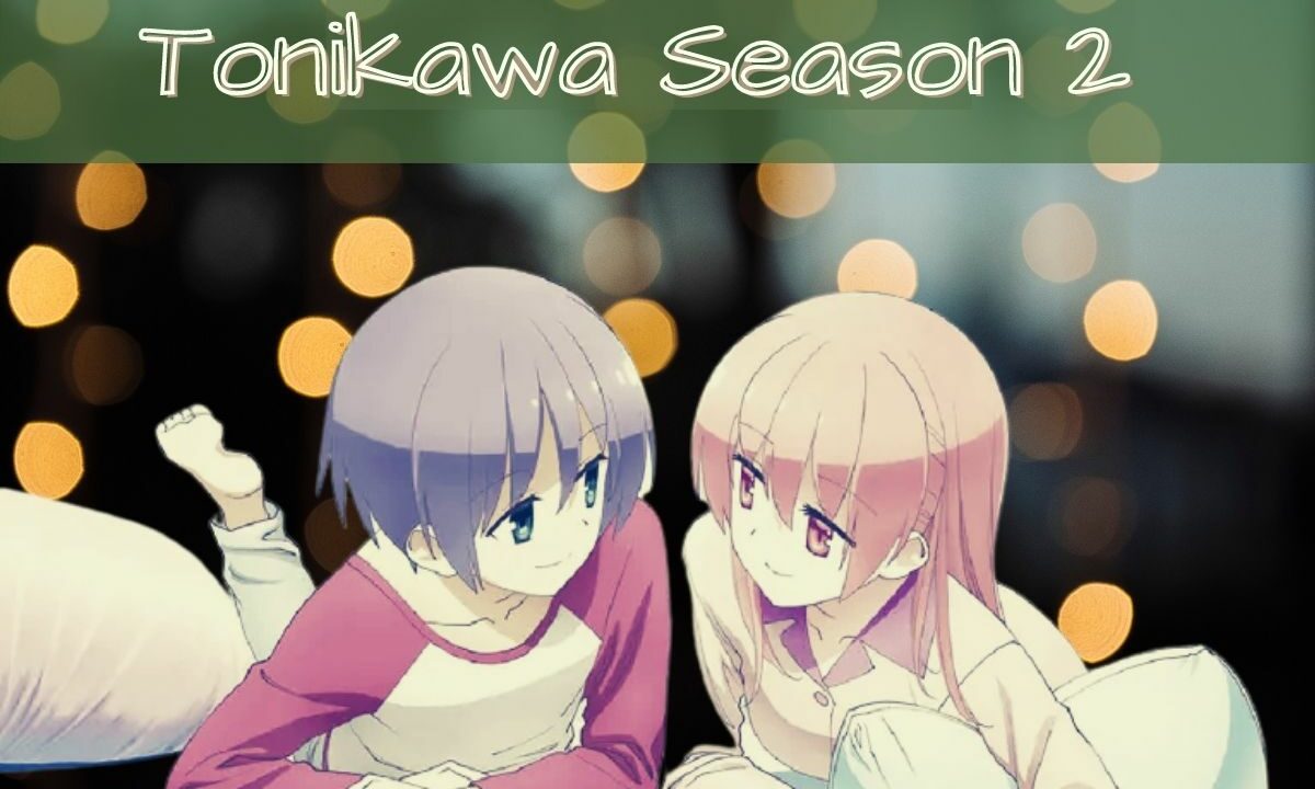 Tonikawa Season 2