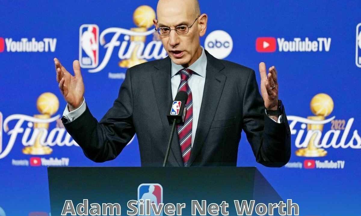 Adam Silver Net Worth
