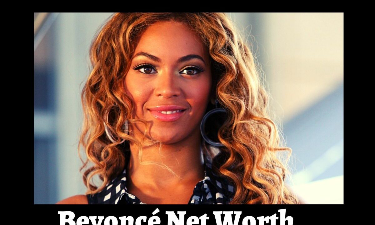 Beyoncé's net worth