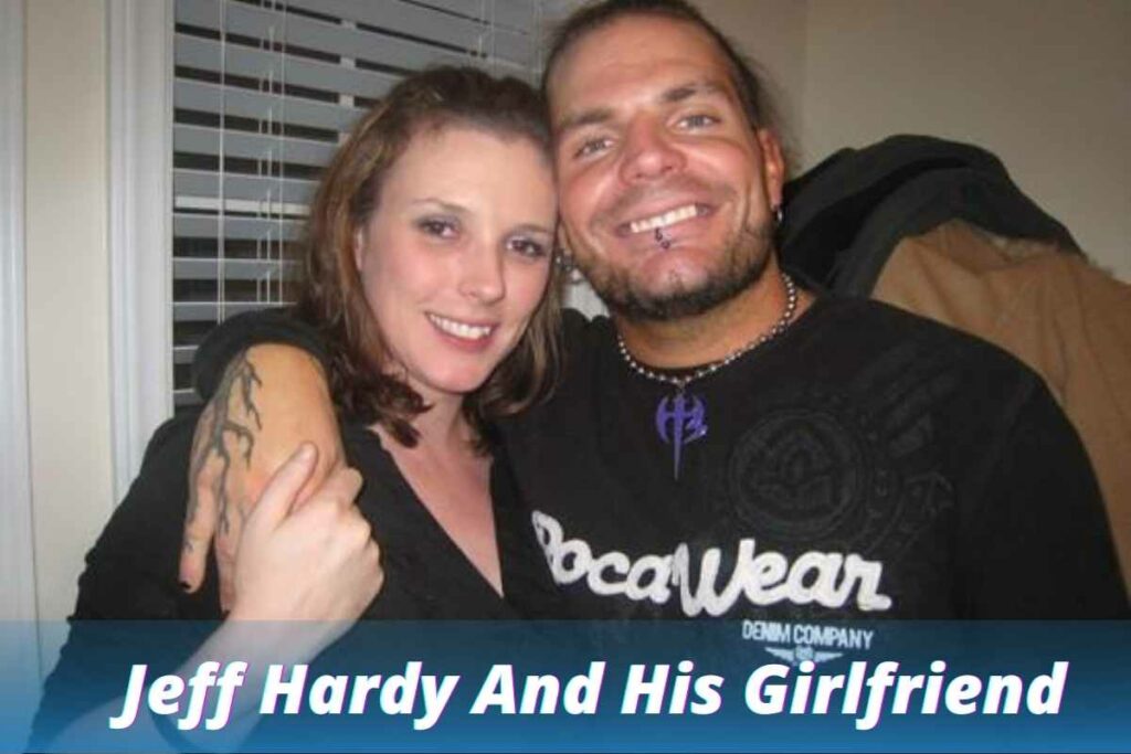 Jeff Hardy And His Girlfriend