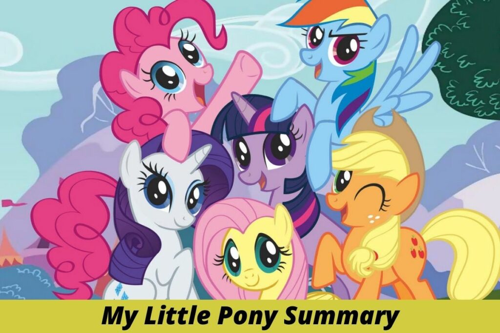 My Little Pony Summary