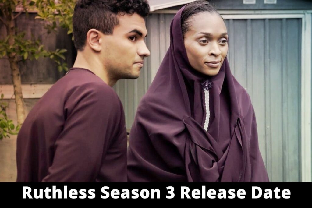 Ruthless Season 3 Release Date