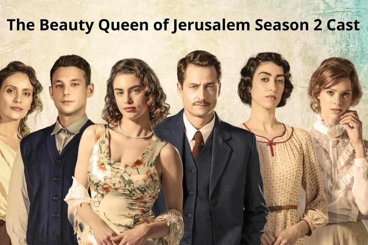 The Beauty Queen of Jerusalem Season 2 Cast