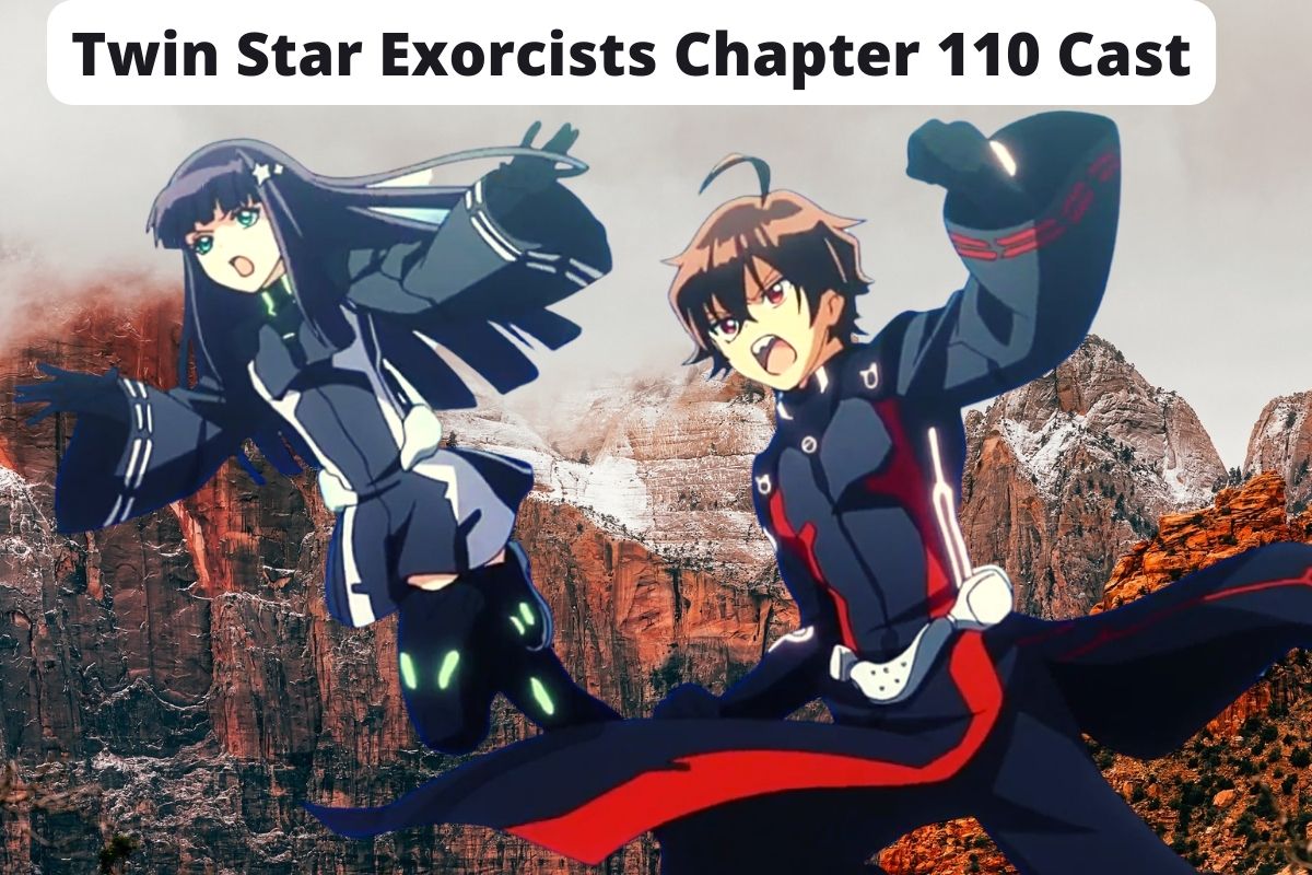 Twin Star Exorcists Chapter 110 Cast