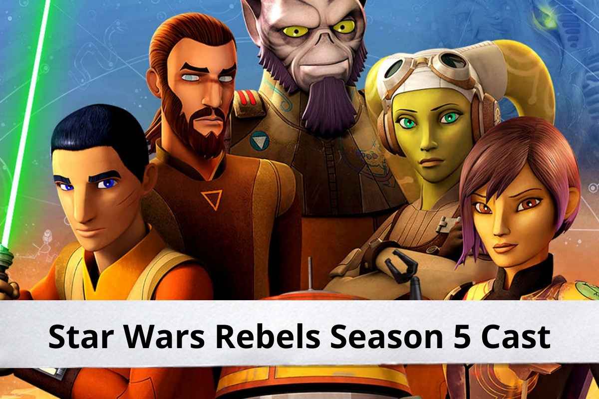 Star Wars Rebels Season 5 Cast