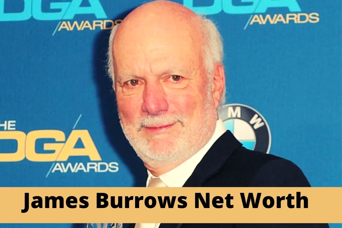 James Burrows Net Worth