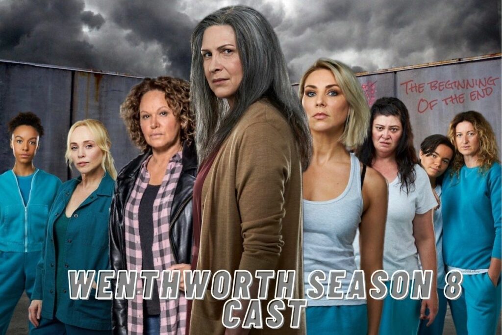 Wenthworth Season 8 Cast