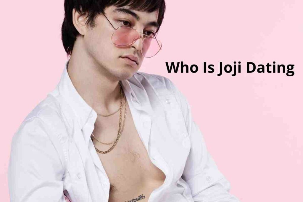 Who Is Joji Dating
