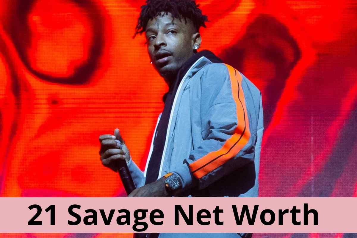 21 Savage Net Worth 