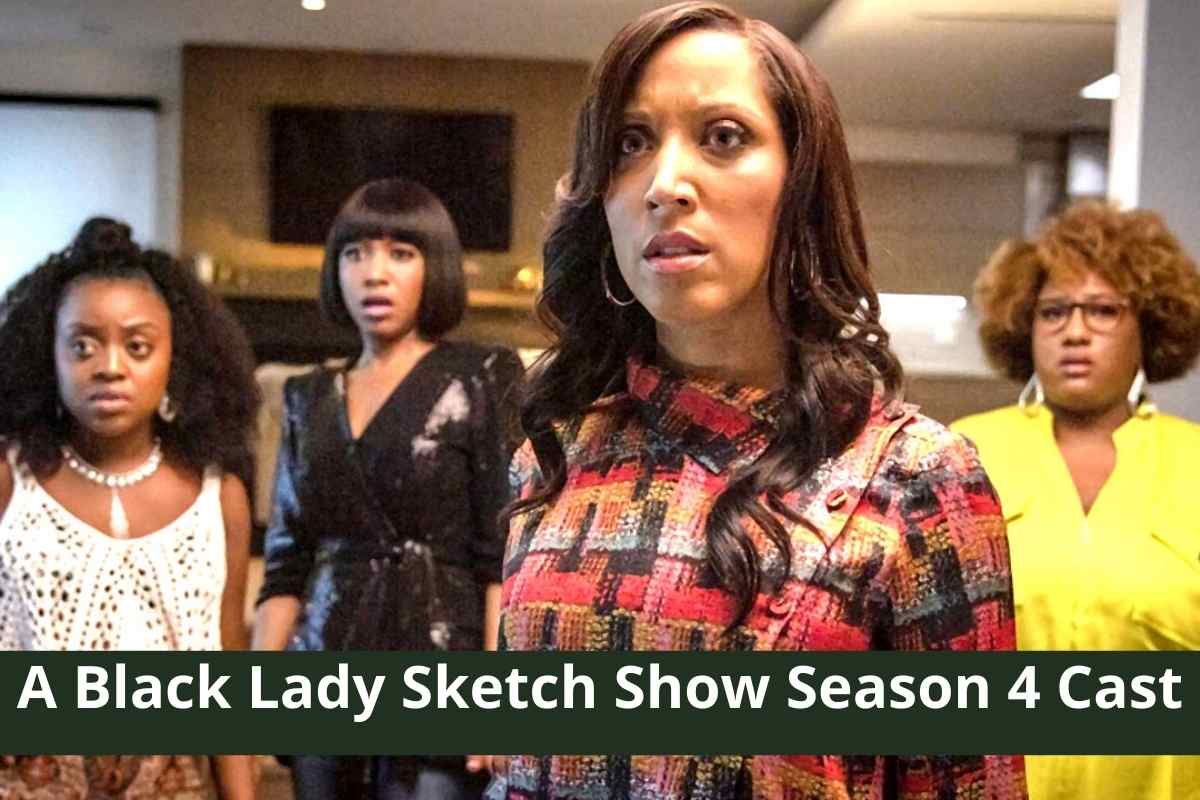 A Black Lady Sketch Show Season 4 Cast
