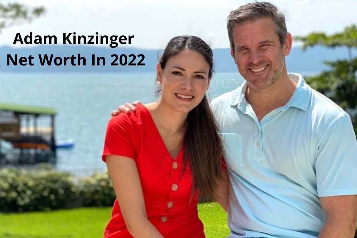 Adam Kinzinger Net Worth In 2022