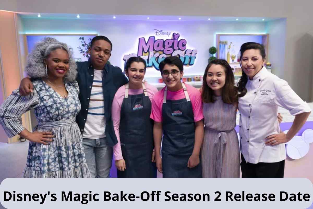 Disney's Magic Bake-Off Season 2 Release Date