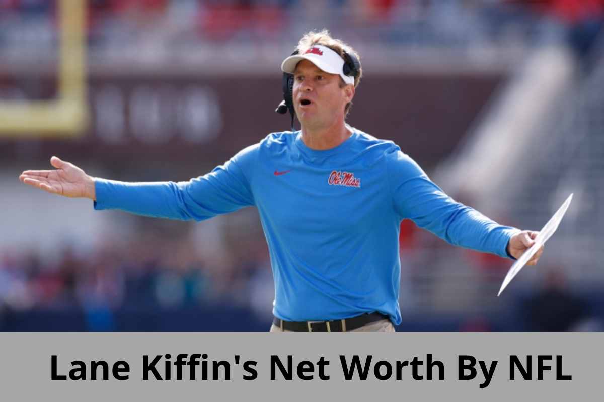 Lane Kiffin's Net Worth BY NFL
