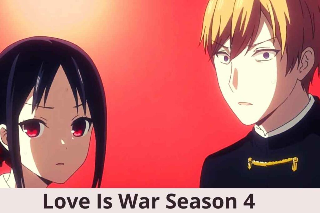 Love Is War Season 4