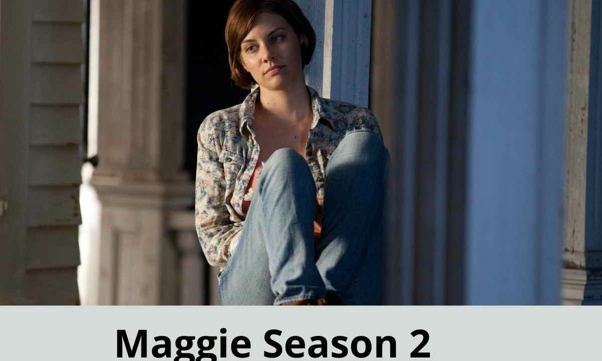 Maggie Season 2