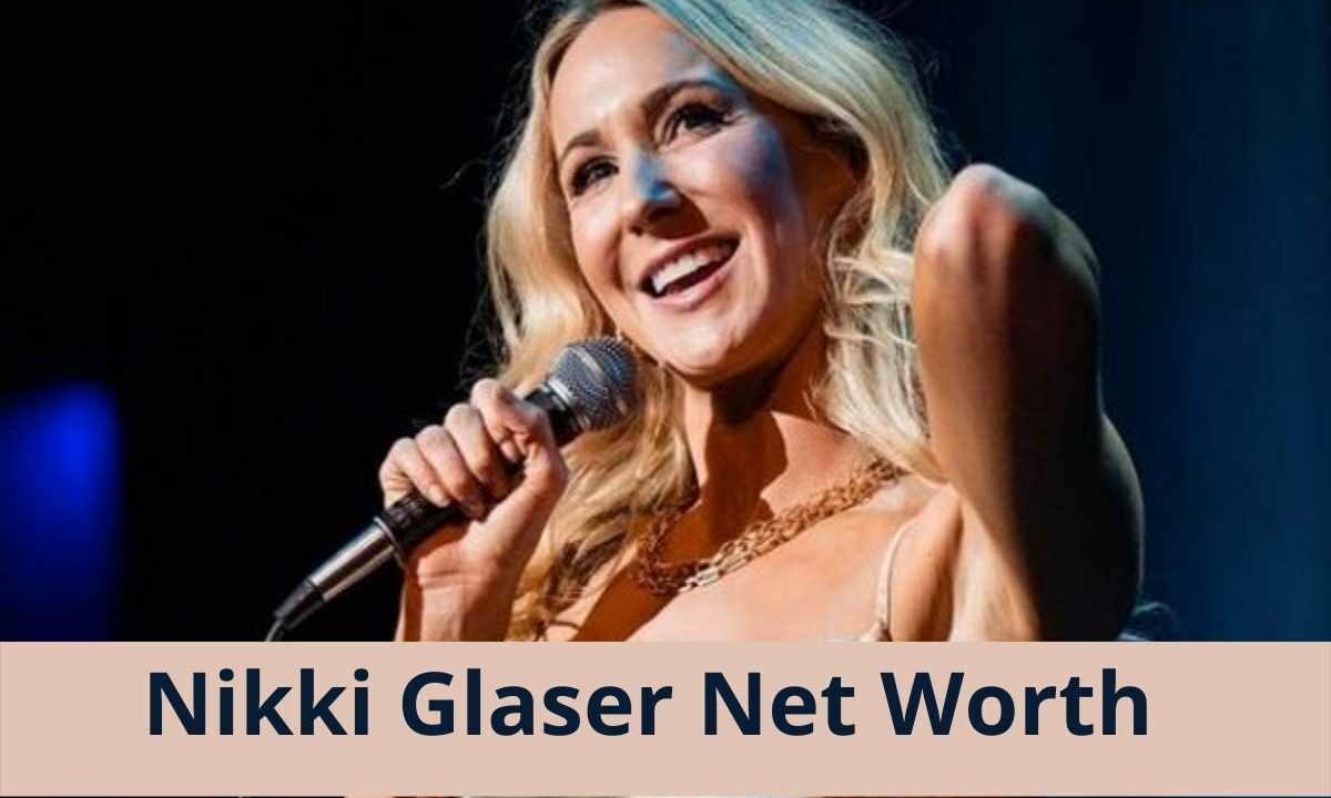 Nikki Glaser Net Worth