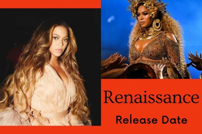 Renaissance Release Date