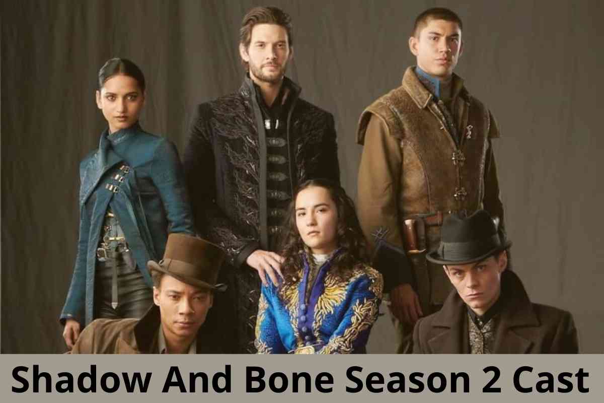 Shadow And Bone Season 2 Cast