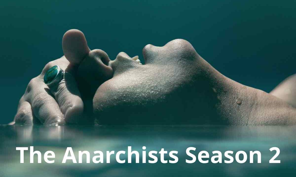 The Anarchists Season 2