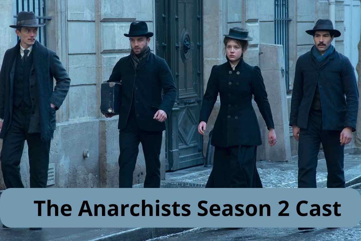 The Anarchists Season 2 Cast