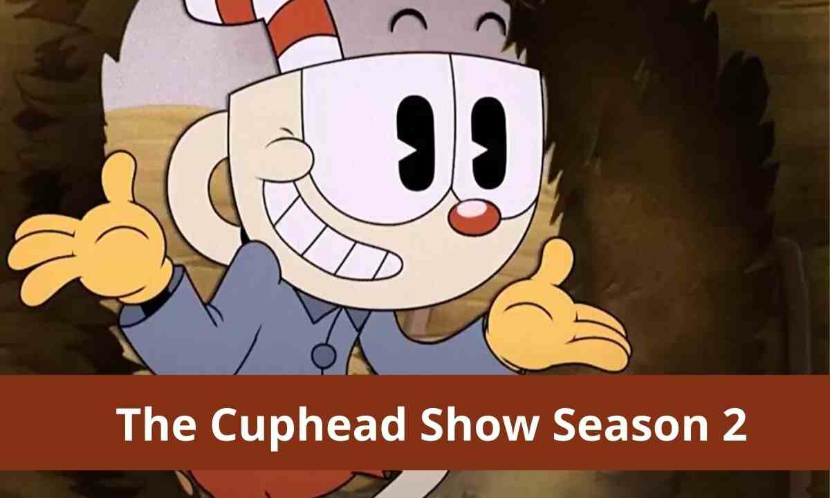 The Cuphead Show Season 2