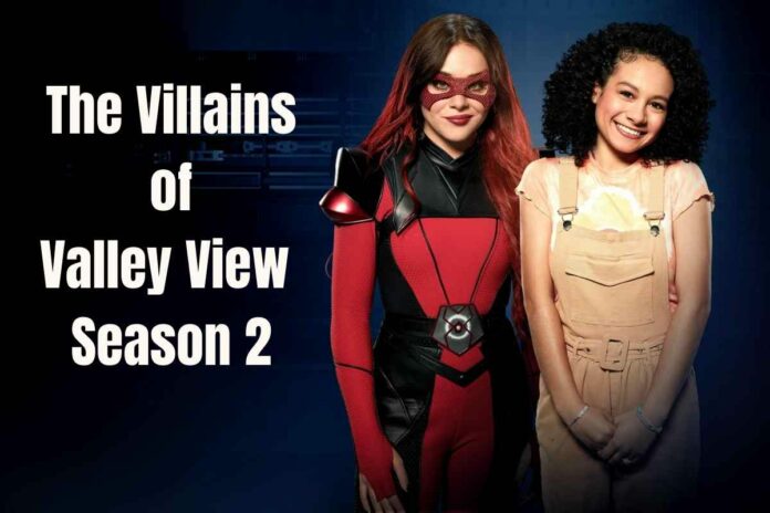 The Villains of Valley View Season 2