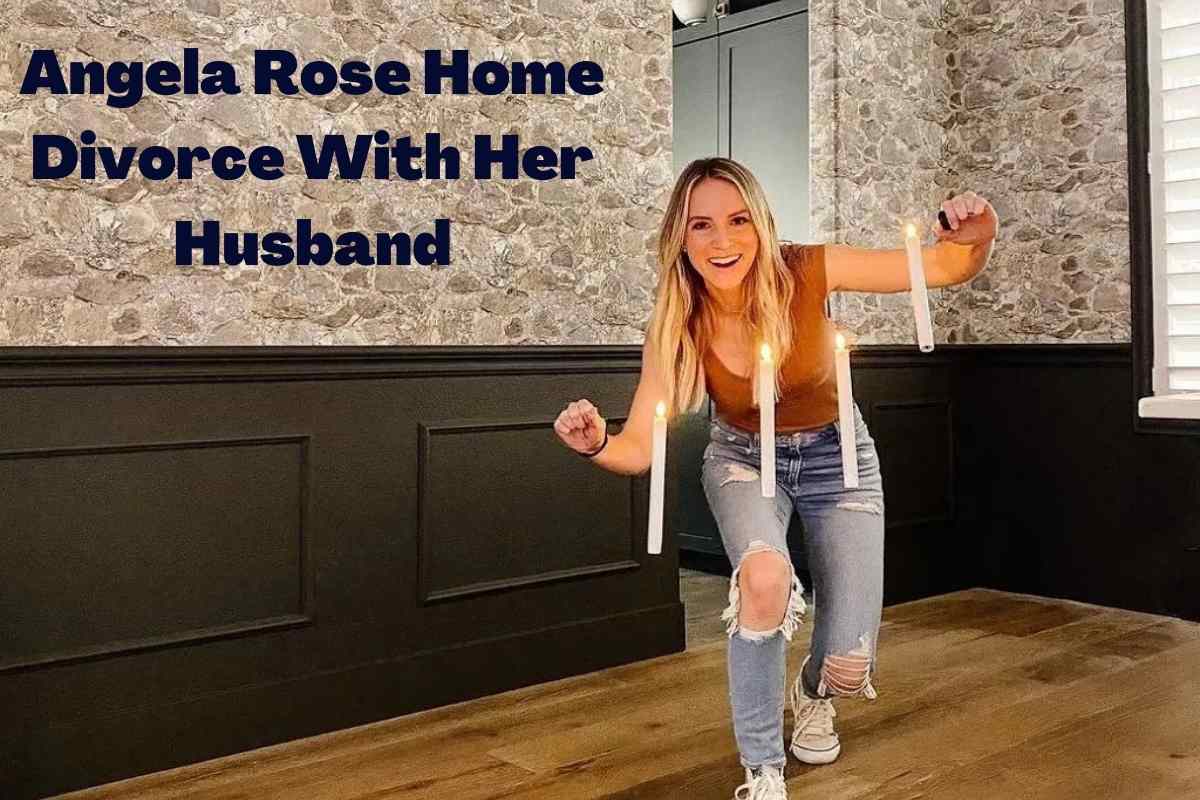 Angela Rose Home Divorce With Her Husband