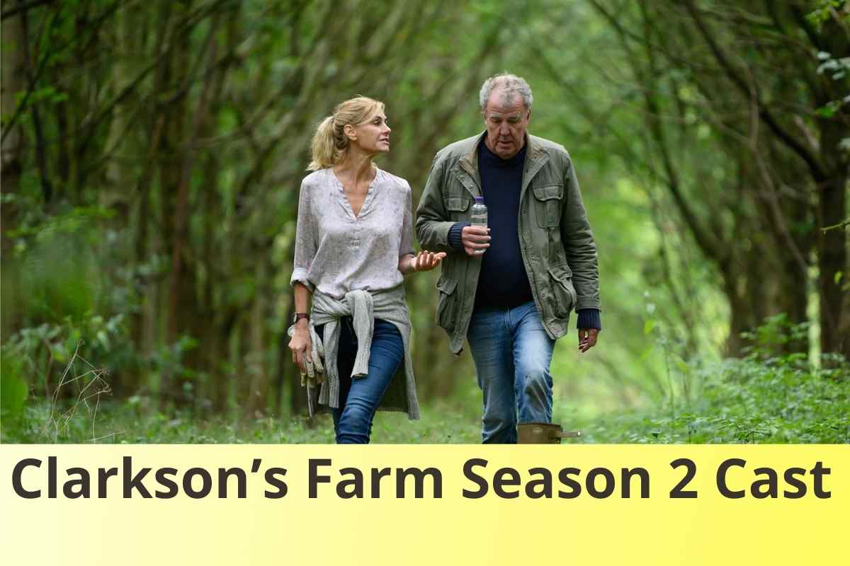 Clarkson’s Farm Season 2 Cast