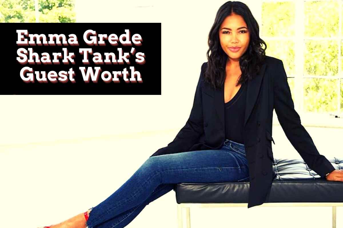 Emma Grede Shark Tank’s Guest Worth