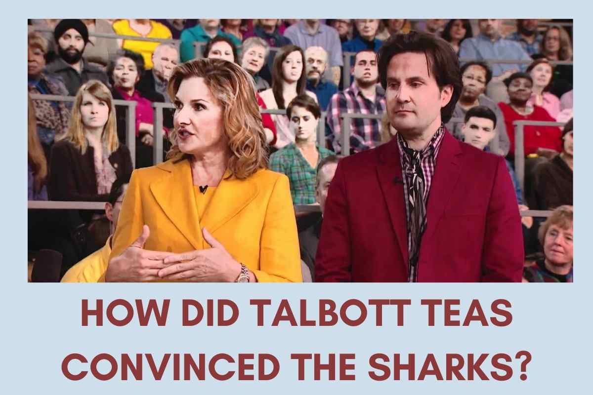 How Did Talbott Teas convinced the Sharks