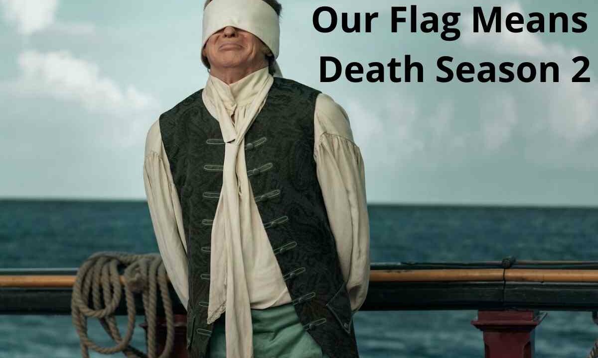 Our Flag Means Death Season 2