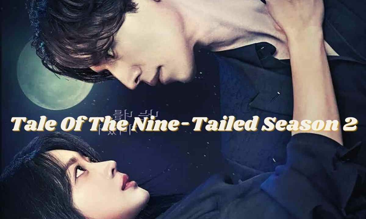 Tale Of The Nine-Tailed Season 2