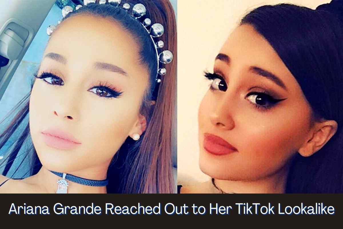 Ariana Grande Reached Out to Her TikTok Lookalike