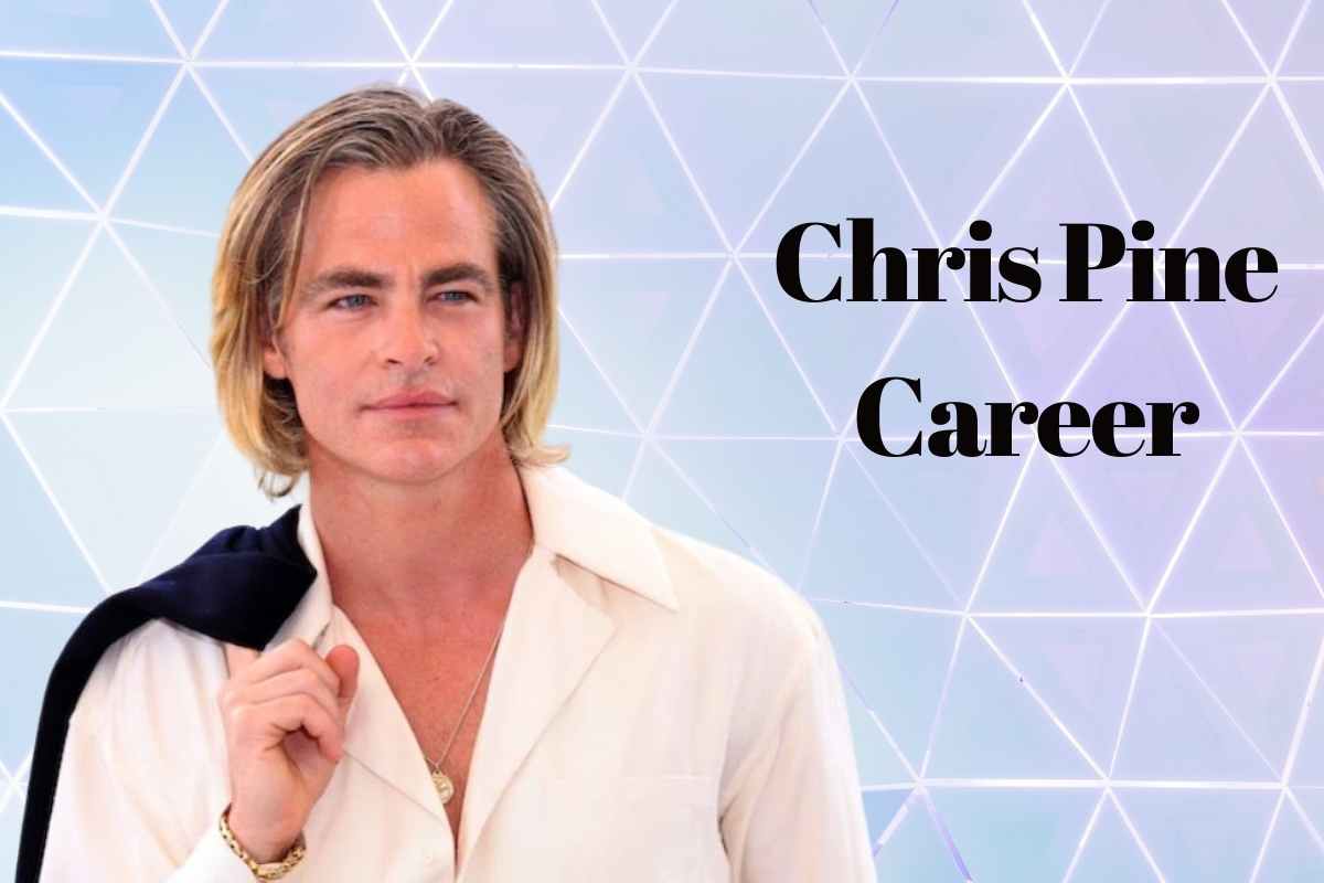 Chris Pine Career