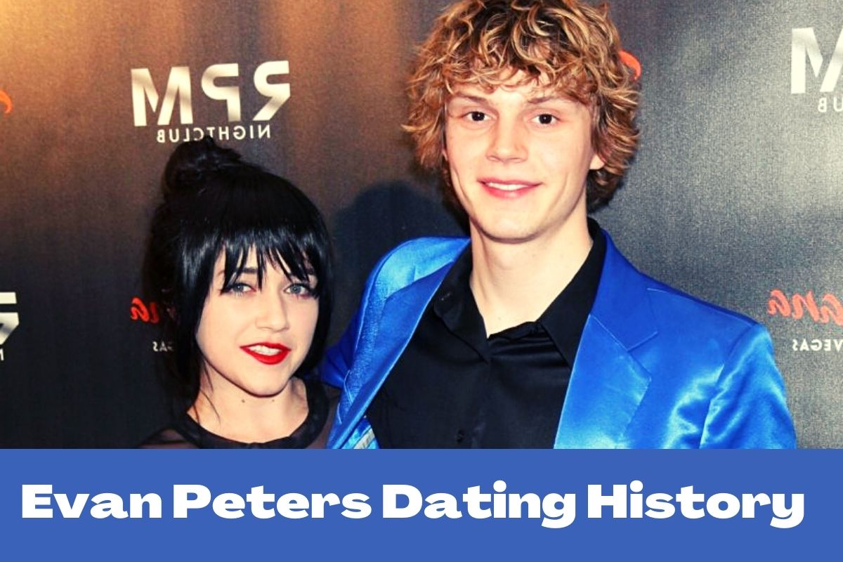 Evan Peters Dating History