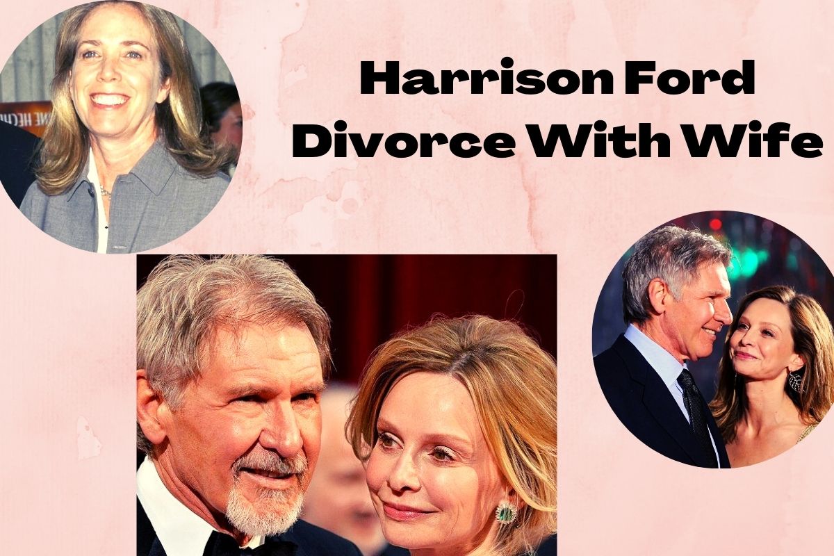 Harrison Ford Divorce With Wife