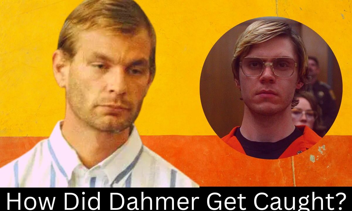 How Did Dahmer Get Caught