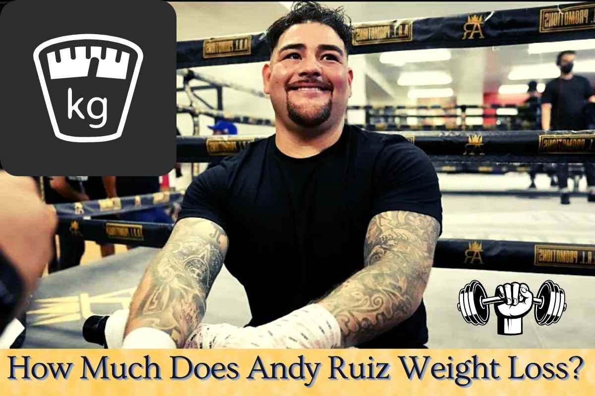 How Much Does Andy Ruiz Weight Loss?