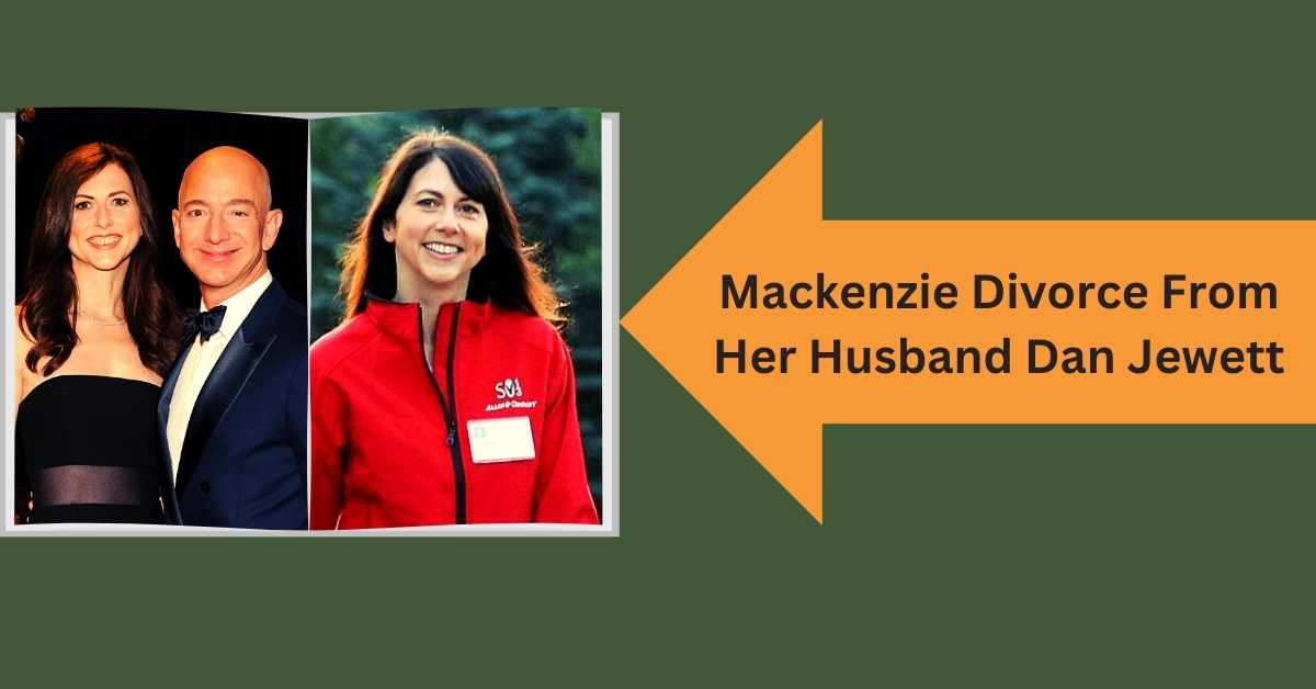 Mackenzie Divorce From Her Husband Dan Jewett