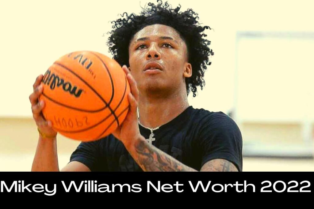 Mikey Williams Net Worth 2022