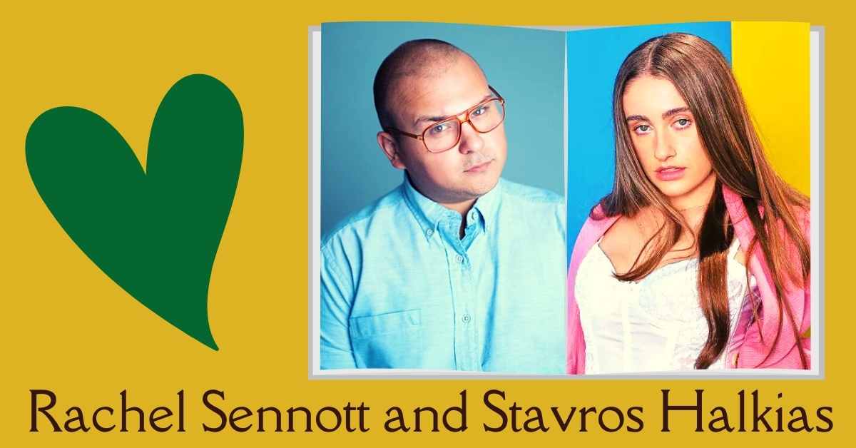 Rachel Sennott and Stavros Halkias