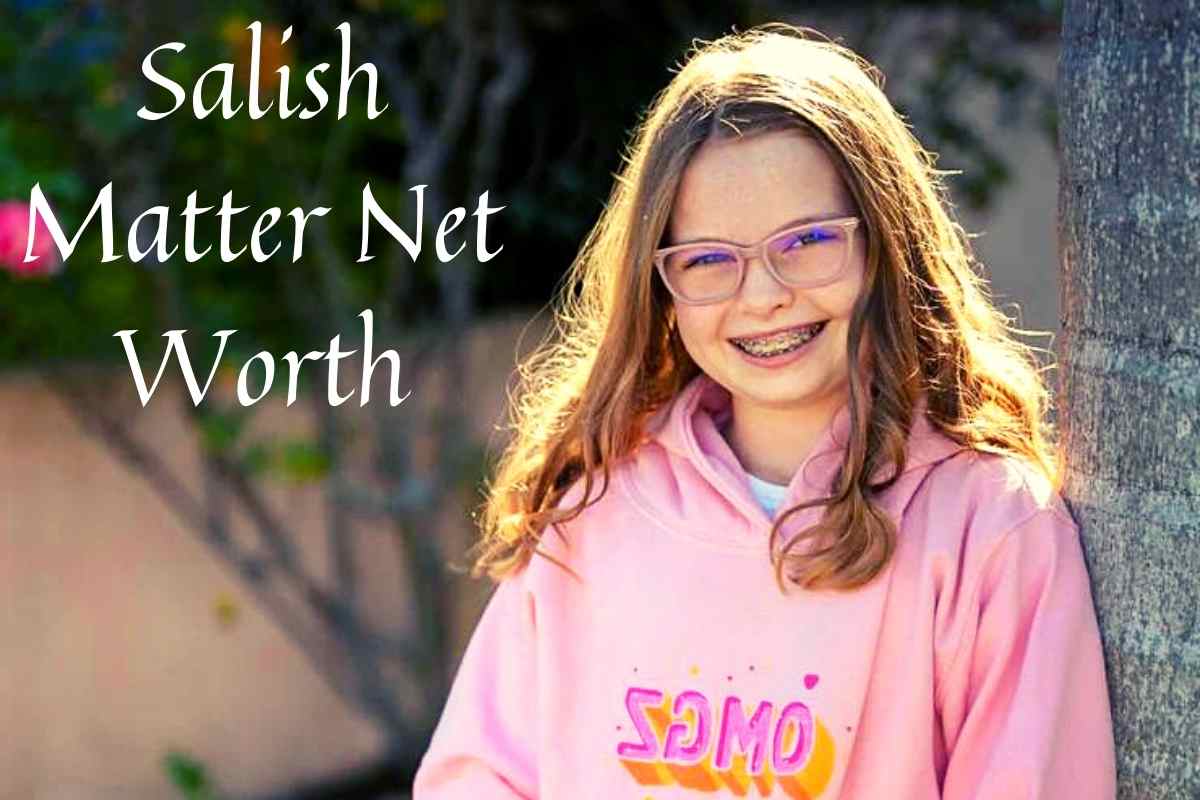 Salish Matter Net Worth