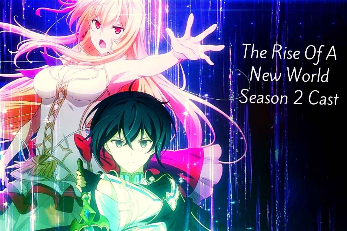 The Rise Of A New World Season 2 Cast