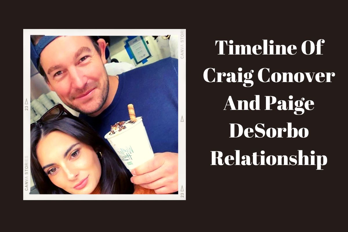 Timeline Of Craig Conover And Paige DeSorbo Relationship