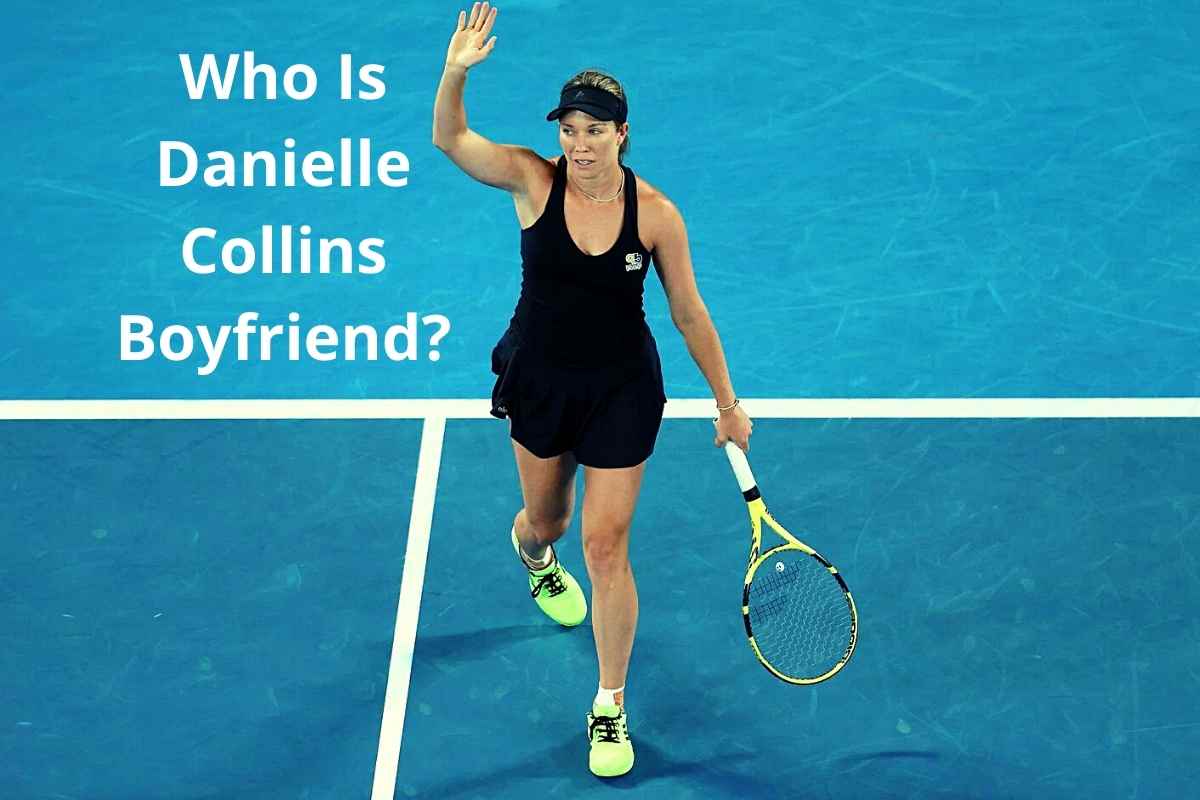 Who Is Danielle Collins Boyfriend?