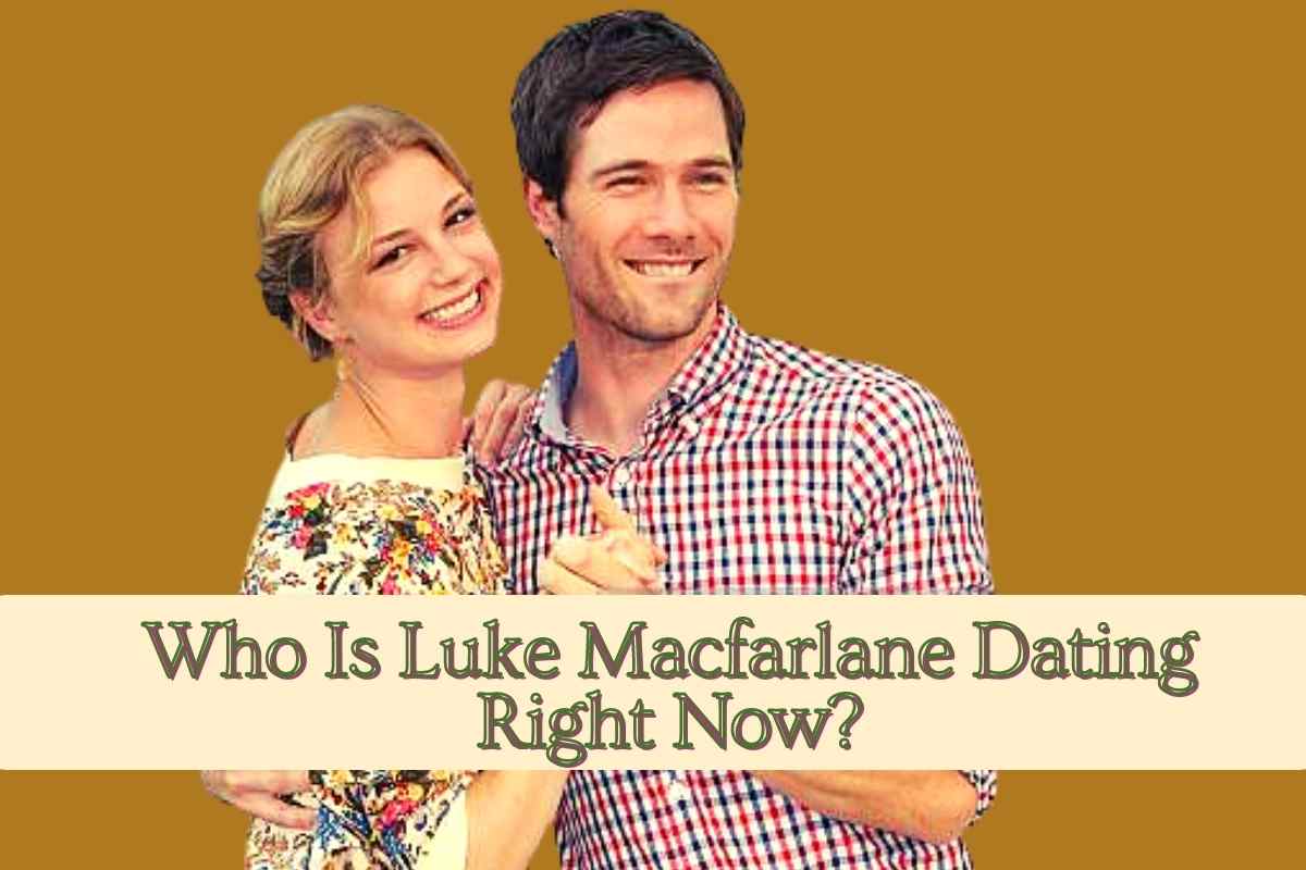 Who Is Luke Macfarlane Dating Right Now?